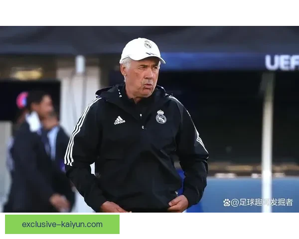 安切洛蒂战术适配英超逐渐显现，球队表现值得关注